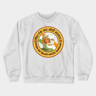 Phir ek bar Modi sarkar Narendra Modi India BJP Supporter Crewneck Sweatshirt